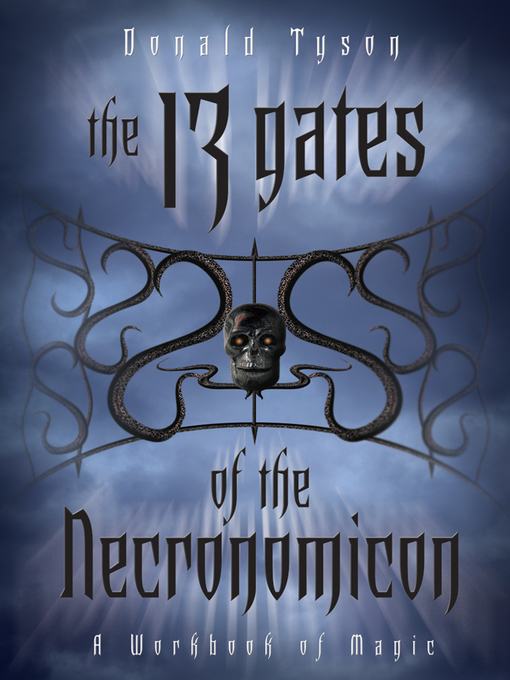 Title details for The 13 Gates of the Necronomicon by Donald Tyson - Available